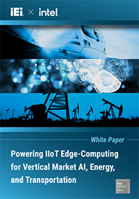 IEI Powering IIoT Edge Computing White Paper